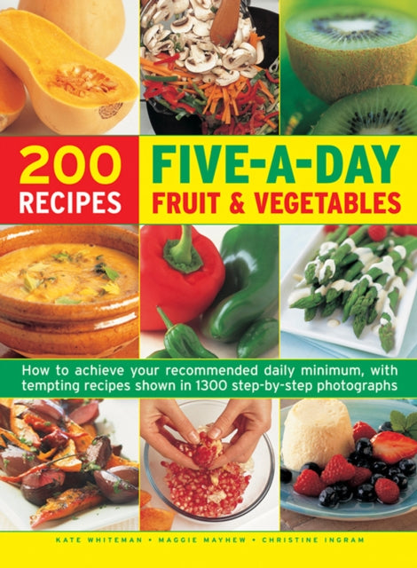 Book cover of: Five a Day Fruit & Vegetables. By: Kate Whiteman