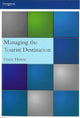 Book cover of: Managing the Tourist Destination. By: Frank Howie