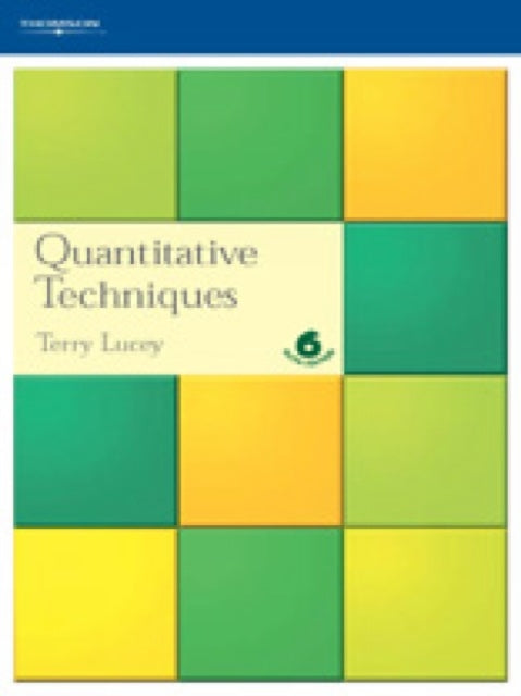 Book cover of: Quantitative Techniques. By: T Lucey