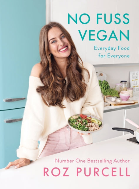 Book cover of: No Fuss Vegan. By: Roz Purcell
