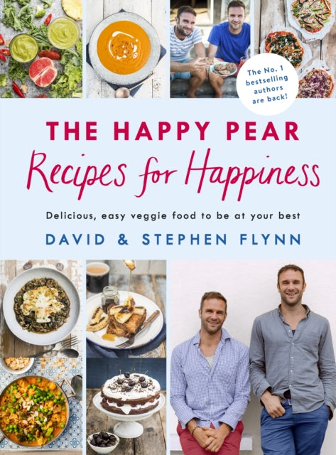 Book cover of: Happy Pear: Recipes for Happiness. By: David Flynn
