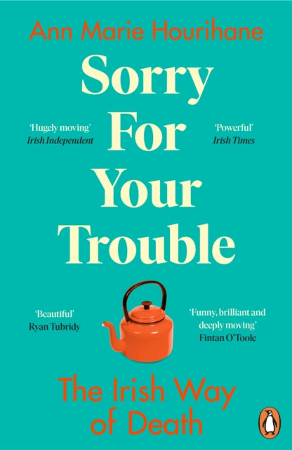 Book cover of: Sorry for Your Trouble. By: Ann Marie Hourihane
