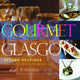 Book cover of: Gourmet Glasgow: Vol. 2. By: Alan Tomkins