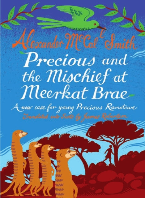 Book cover of: Precious and the Mischief at Meerkat Brae
