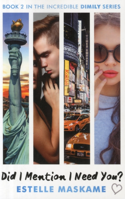 Book cover of: Did I Mention I Need You? (The DIMILY Series). By: Estelle Maskame