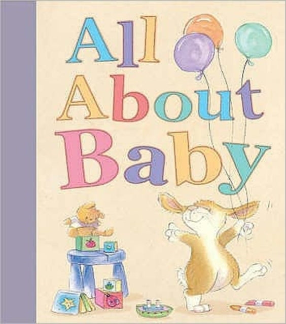 Book cover of: All About Baby. By: Gaby Hansen