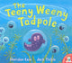 Book cover of: Teeny Weeny Tadpole. By: Sheridan Cain