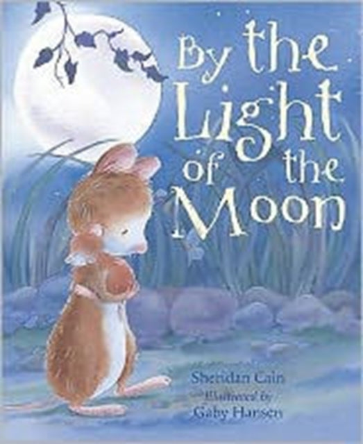Book cover of: By the Light of the Moon. By: Sheridan Cain