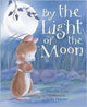 Book cover of: By the Light of the Moon. By: Sheridan Cain