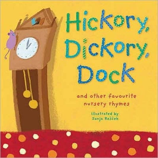 Book cover of: Hickory, Dickory, Dock. By: Sanja Res c ek