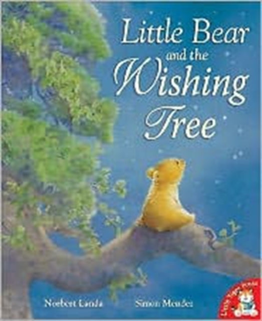 Book cover of: Little Bear and the Wishing Tree. By: Norbert Landa