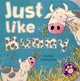 Book cover of: Just Like Mummy. By: Anna McQuinn