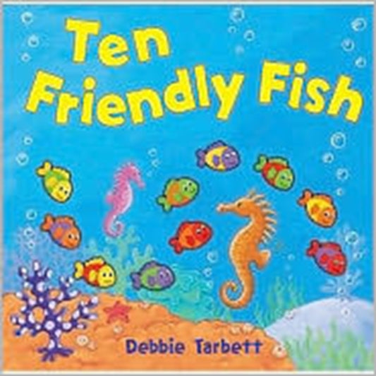 Book cover of: Ten Friendly Fish. By: Debbie Tarbett