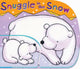 Book cover of: Snuggle in the Snow