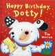 Book cover of: Happy Birthday, Dotty!. By: Tim Warnes