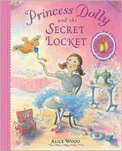 Book cover of: Princess Dolly and the Secret Locket