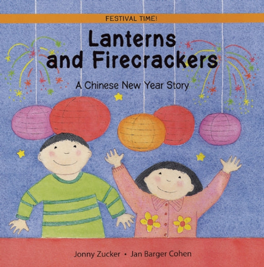 Book cover of: Lanterns and Firecrackers. By: Jonny Zucker