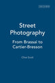 Book cover of: Street Photography. By: Clive Scott