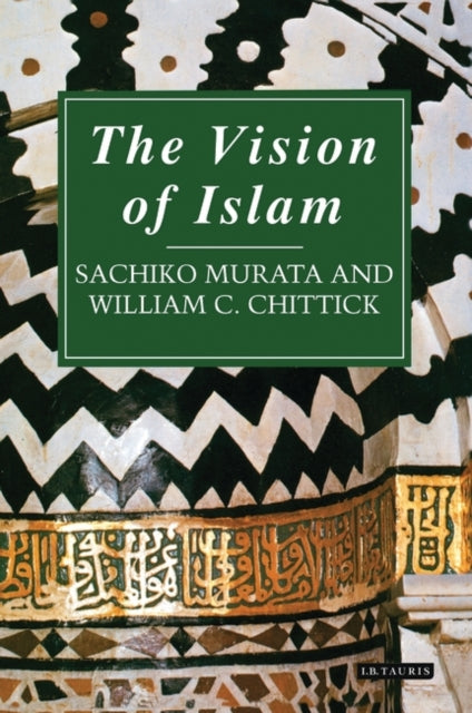Book cover of: Vision of Islam. By: Sachiko Murata