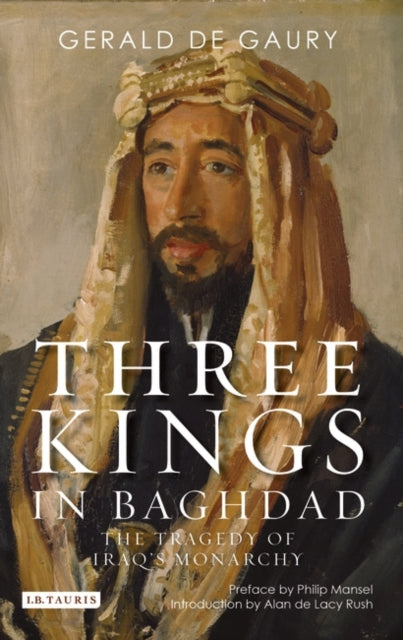 Book cover of: Three Kings in Baghdad. By: Gerald de Gaury