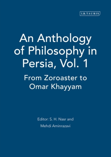 Book cover of: Anthology of Philosophy in Persia, Vol. 1
