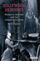 Book cover of: Hollywood Heroines. By: Helen Hanson