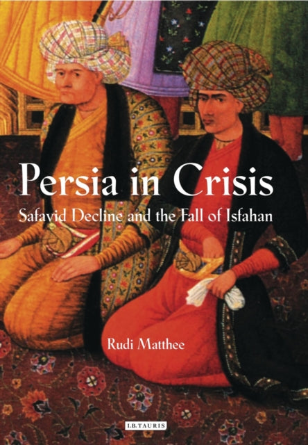 Book cover of: Persia in Crisis