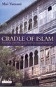 Book cover of: Cradle of Islam. By: Mai Yamani