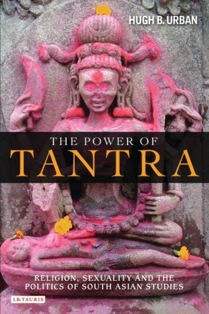 Book cover of: Power of Tantra. By: Hugh B. Urban
