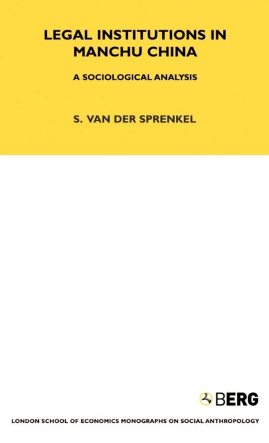 Book cover of: Legal Institutions in Manchu China. By: Sybille van der Sprenkel