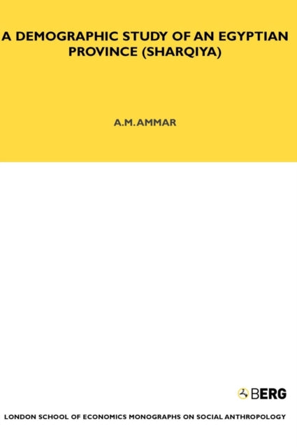 Book cover of: Demographic Study of an Egyptian Province (Sharquiya). By: A.M. Ammar