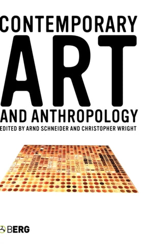 Contemporary Art and Anthropology