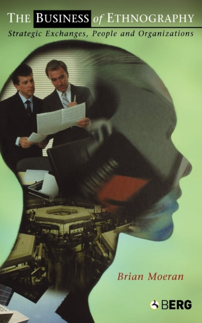 The Business of Ethnography