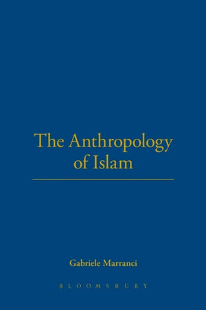 The Anthropology of Islam