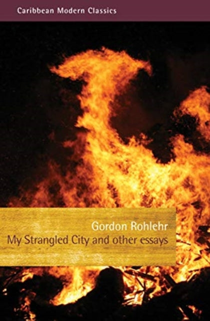 Book cover of: My Strangled City. By: Gordon Rohlehr