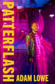 Book cover of: Patterflash. By: Adam Lowe