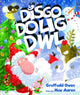 Book cover of: Y Disgo 'Dolig Dwl!. By: Gruffudd Owen