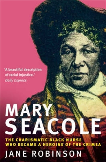 Book cover of: Mary Seacole. By: Jane Robinson