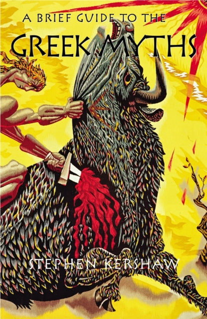 Book cover of: Brief Guide to the Greek Myths. By: Stephen P. Kershaw