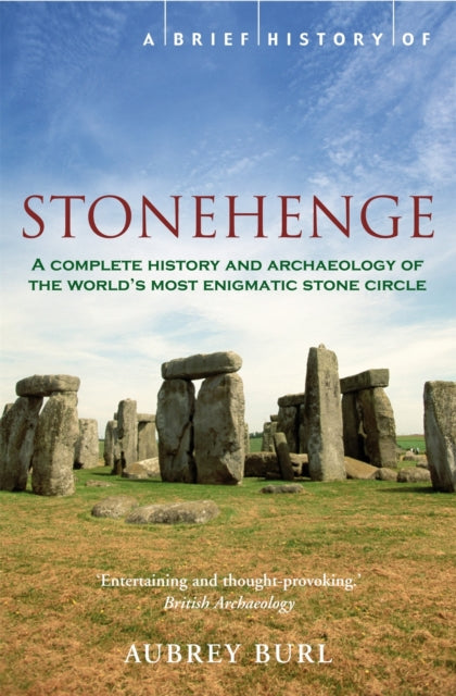 Book cover of: Brief History of Stonehenge. By: Aubrey Burl