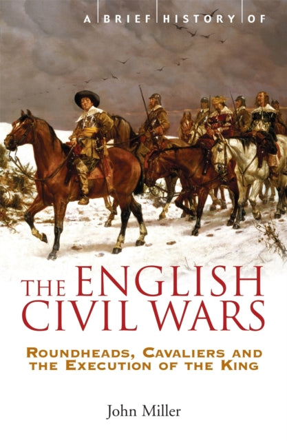 Book cover of: Brief History of the English Civil Wars