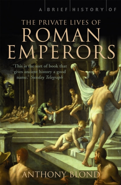 Book cover of: Brief History of the Private Lives of the Roman Emperors