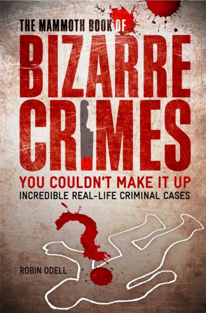 Book cover of: Mammoth Book of Bizarre Crimes