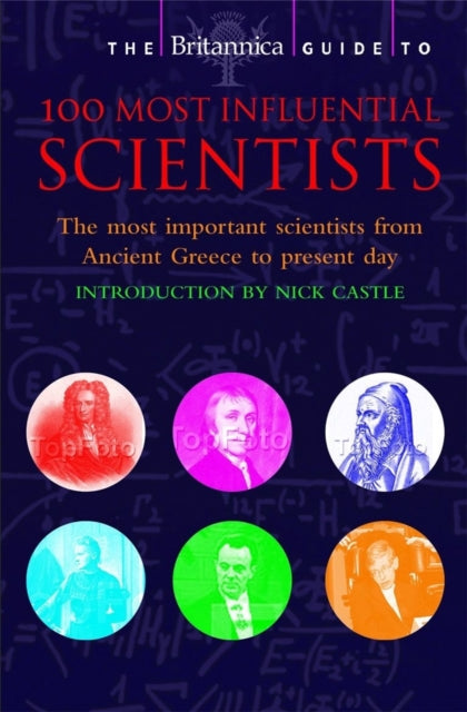 Book cover of: Britannica Guide to 100 Most Influential Scientists. By: John R. Gribbin