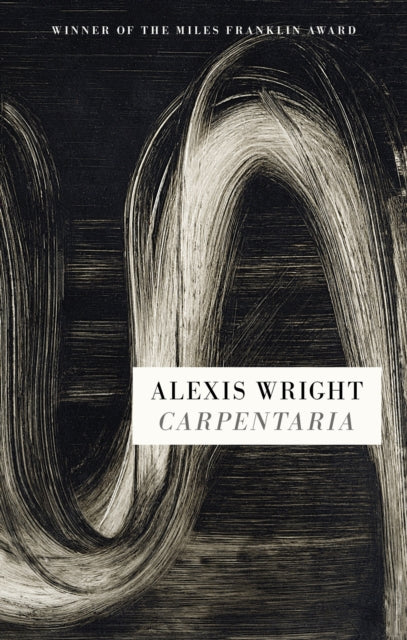 Book cover of: Carpentaria. By: Alexis Wright