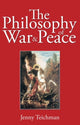 Book cover of: Philosophy of War and Peace. By: Jenny Teichman