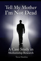 Book cover of: Tell My Mother I'm Not Dead. By: Trevor Hamilton