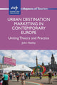 Book cover of: Urban Destination Marketing in Contemporary Europe. By: John Heeley