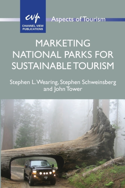 Book cover of: Marketing National Parks for Sustainable Tourism. By: Stephen Wearing