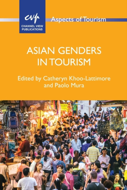 Book cover of: Asian Genders in Tourism. By: Catheryn Khoo-Lattimore